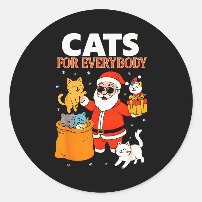 Cats For Everybody Funny Christmas Cat Xmas Santa  Classic Round Sticker (Front)