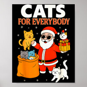 Cats For Everybody Funny Christmas Cat Xmas Santa Poster