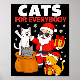 Cats For Everybody Funny Christmas Cat Xmas Santa Poster