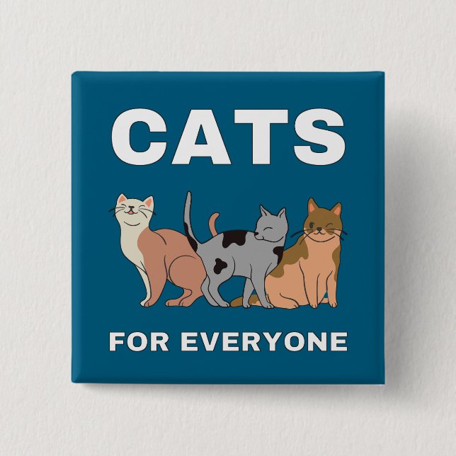 Cats for everyone 2 inch square button (Front)