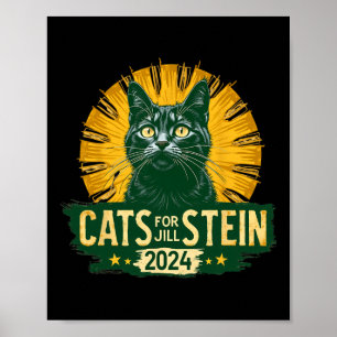 Cats For Jill Stein For President 2024 Usa Green T Poster