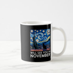 Cats For Kamala Starry Night Will See You In Novem Coffee Mug