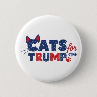 Cats for Trump Button! 2 Inch Round Button