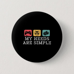 Cats Gaming And Cookies My Needs Are Simple Funny 2 Inch Round Button