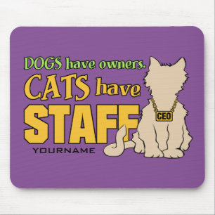 CATS HAVE STAFF custom mousepad