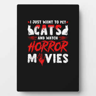 Cats & Horror Movies Plaque