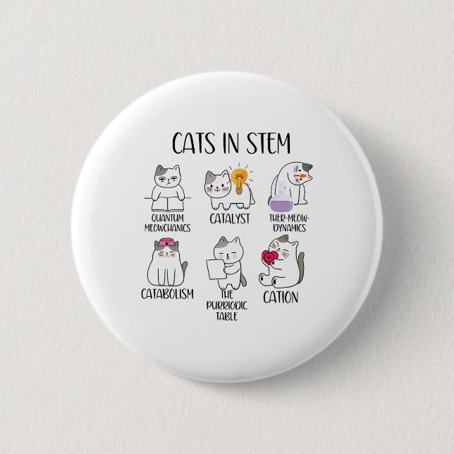 Cats In Stem Funny Science Meme Scientist Nerd Cat 2 Inch Round Button (Front)