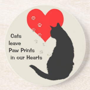 Cats leave paw-prints in our hearts coaster