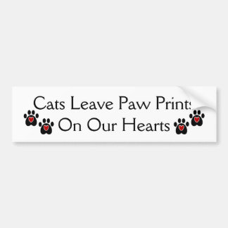 Cats Leave Paw Prints on our Hearts Bumper Sticker