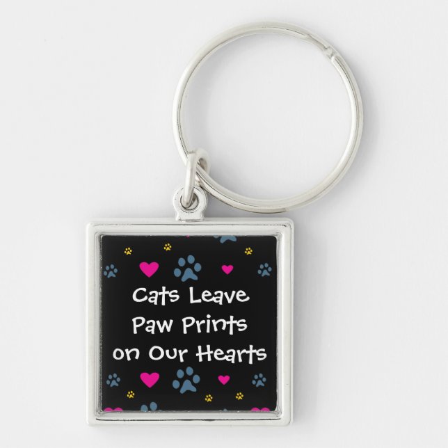Cats Leave Paw Prints on Our Hearts Keychain (Front)