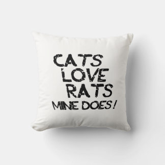 Cats Love Rats. Mine Does. Throw Pillow
