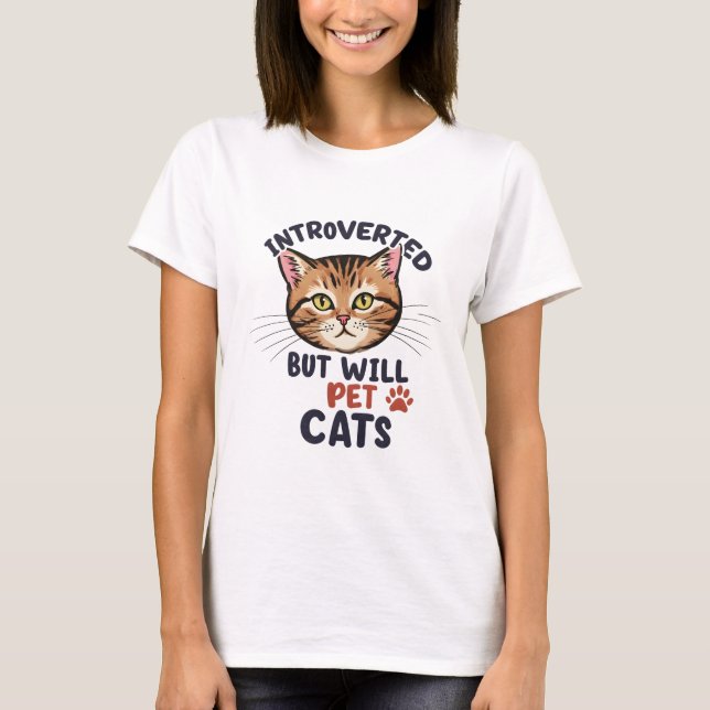 Cats lovers T-Shirt introverted (Front)