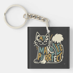 Cats Make Life Purrfect Design Keychain