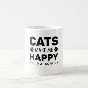 Cats make me Happy Coffee Mug