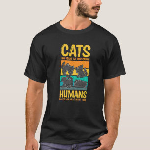 Cats Make Me Happy Humans Make My Head Hurt Cats T-Shirt