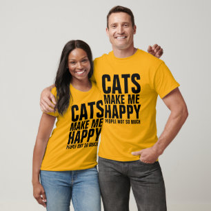 CATS MAKE ME HAPPY, PEOPLE NOT SO MUCH T-shirts
