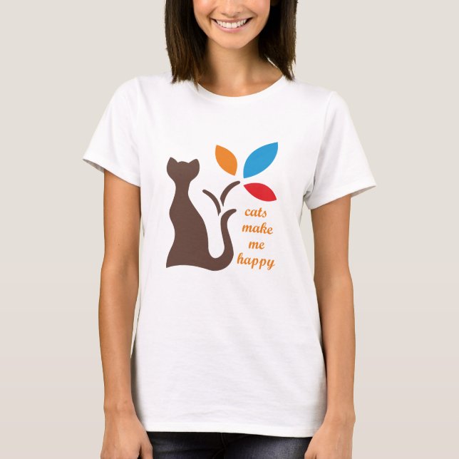 cats make me happy T-Shirt (Front)