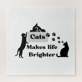 Cats Makes Life Brighter – Sweet Cat Lover Inspira Jigsaw Puzzle