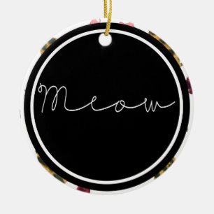 Cats Meow Ceramic Ornament