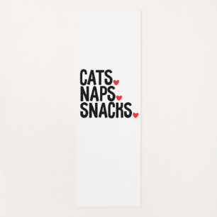 Cats Naps Snacks - Cat lovers     Yoga Mat
