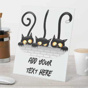 Cats Naughty, Playful and Funny Characters Pedestal Sign