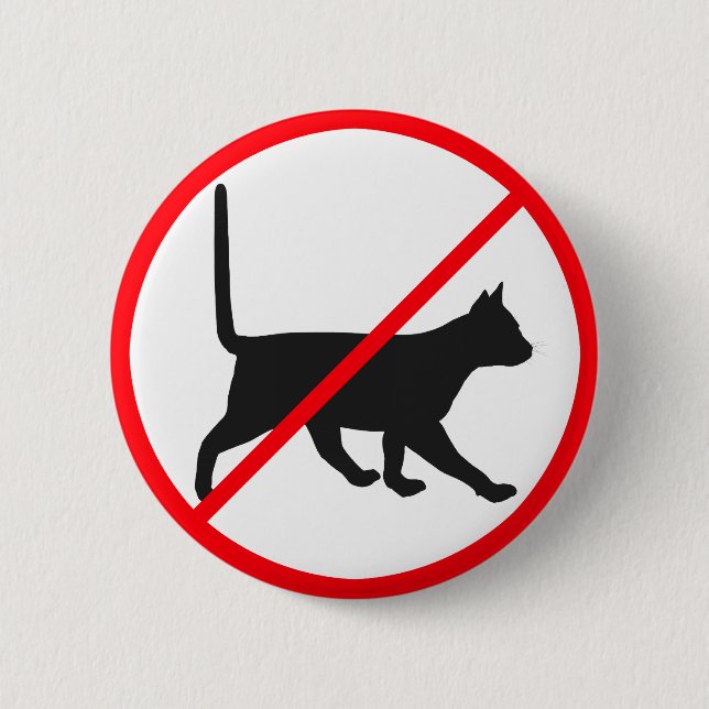 Cats Not Allowed! 2 Inch Round Button (Front)