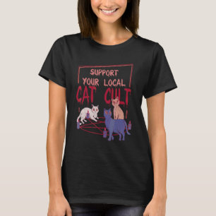 Cats On Pentagram Support Your Local Cat Cult T-Shirt