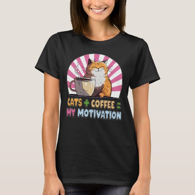 Cats Plus Café Correspond À Mon T-shirt Motivation (Devant)