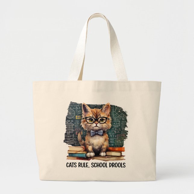 Cats Rule, School Drools Large Tote Bag (Front)