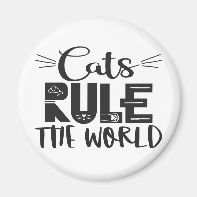 Cats rule the world trendy lettering whiskers magnet (Front)