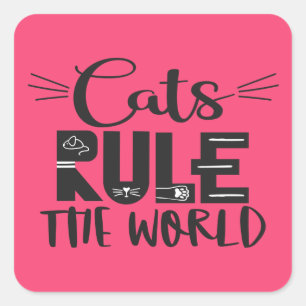 Cats rule the world trendy lettering whiskers square sticker