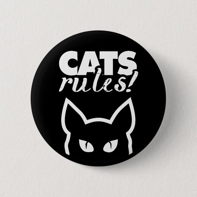Cats Rules 2 Inch Round Button (Front)