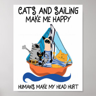 Cats Sailing Make Me Happy Sail Boating Anchor Sai Poster