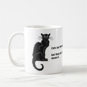 "Cats say Meow..." Coffee Mug