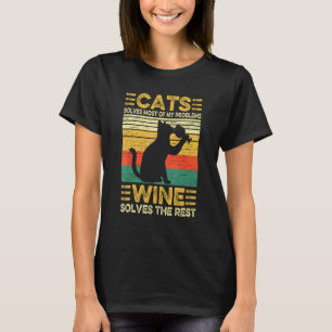 Cats Solves Problems Wine  Tasting Wine Maker Dad  T-Shirt