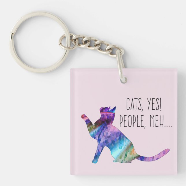 Cats, Yes People, Meh... Keychain (Front)