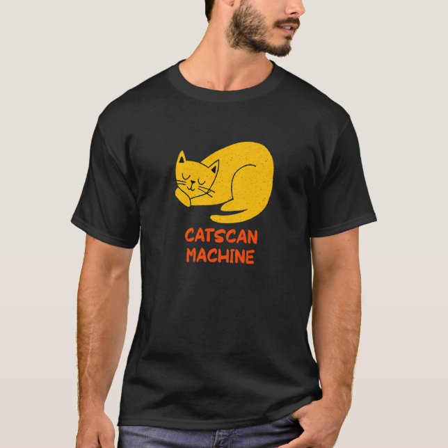 Catscan Machine Cat   Kitten Humor Medical Staff T-Shirt (Front)