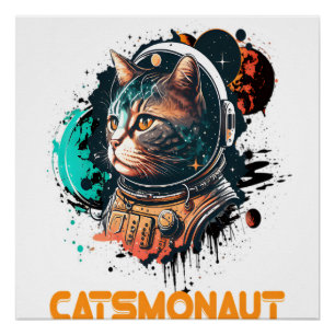 Catsmonaut Astronaut Cat Or Space Cat Poster