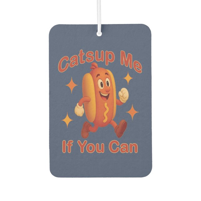 Catsup Me If You Can Funny Hot Dog – Ketchup Pun Air Freshener (Front)