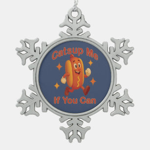 Catsup Me If You Can Funny Hot Dog – Ketchup Pun Snowflake Pewter Christmas Ornament
