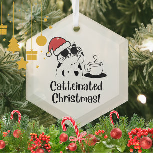Catteinated Christmas Coffee and Cat Lover Holiday Glass Ornament