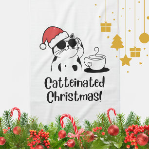 Catteinated Christmas Coffee and Cat Lover Holiday Kitchen Towel