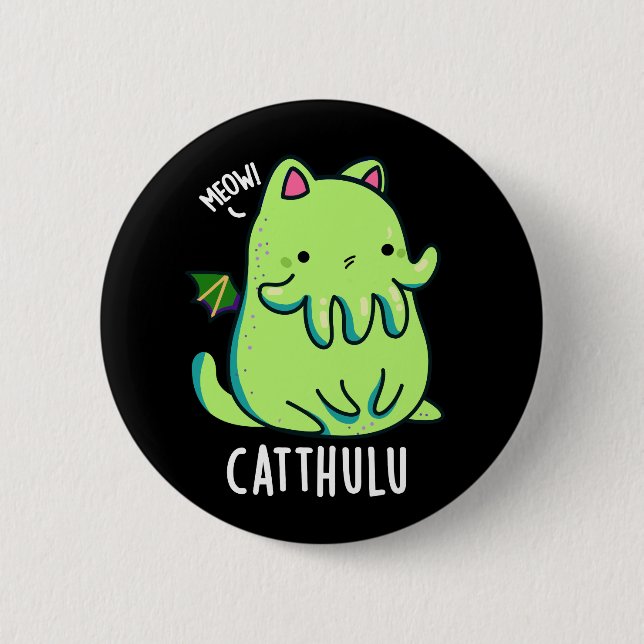 Catthulu Funny Cthulhu Cat Pun Dark BG 2 Inch Round Button (Front)
