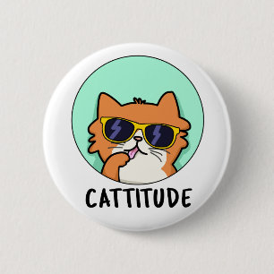 Cattitude Cute Attitude Cat Pun 2 Inch Round Button