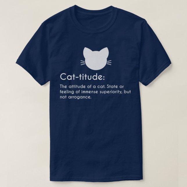 Cattitude Definition Cat Lover Funny Cute Funny Pu T-Shirt (Design Front)