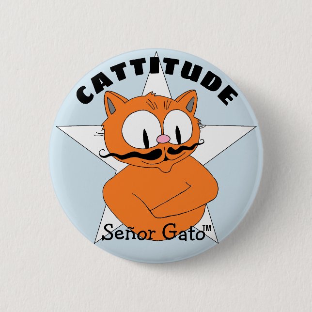 CATTITUDE Señor Gato Cartoon Moustache Cat 2 Inch Round Button (Front)
