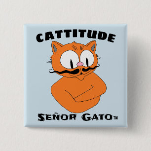 "CATTITUDE" Señor Gato cartoon moustache cat 2 Inch Square Button
