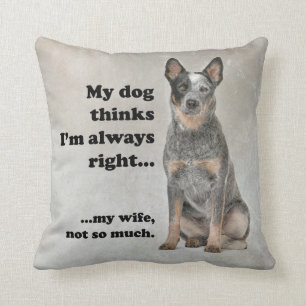Cattle Dog v Wife Pillow
