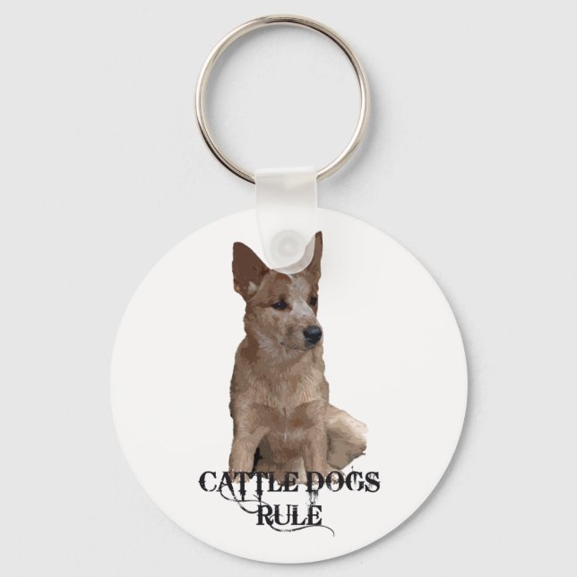 Cattle Dogs Rule Keychain (Front)