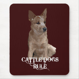 Cattle Dogs Rule Mouse Pad